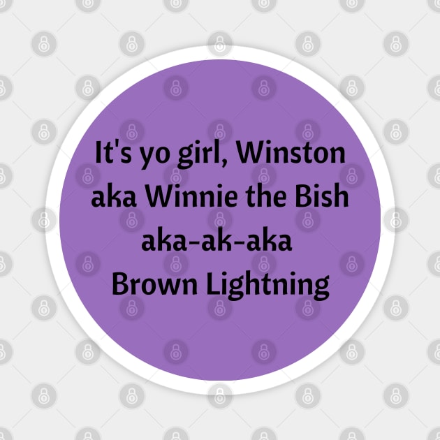 New Girl/Winnie the Bish Magnet by Said with wit